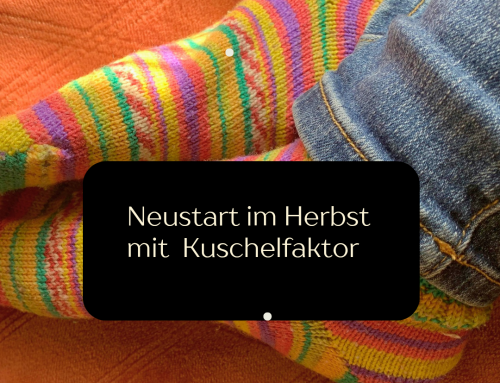 Neustart mit Kuschelfaktor